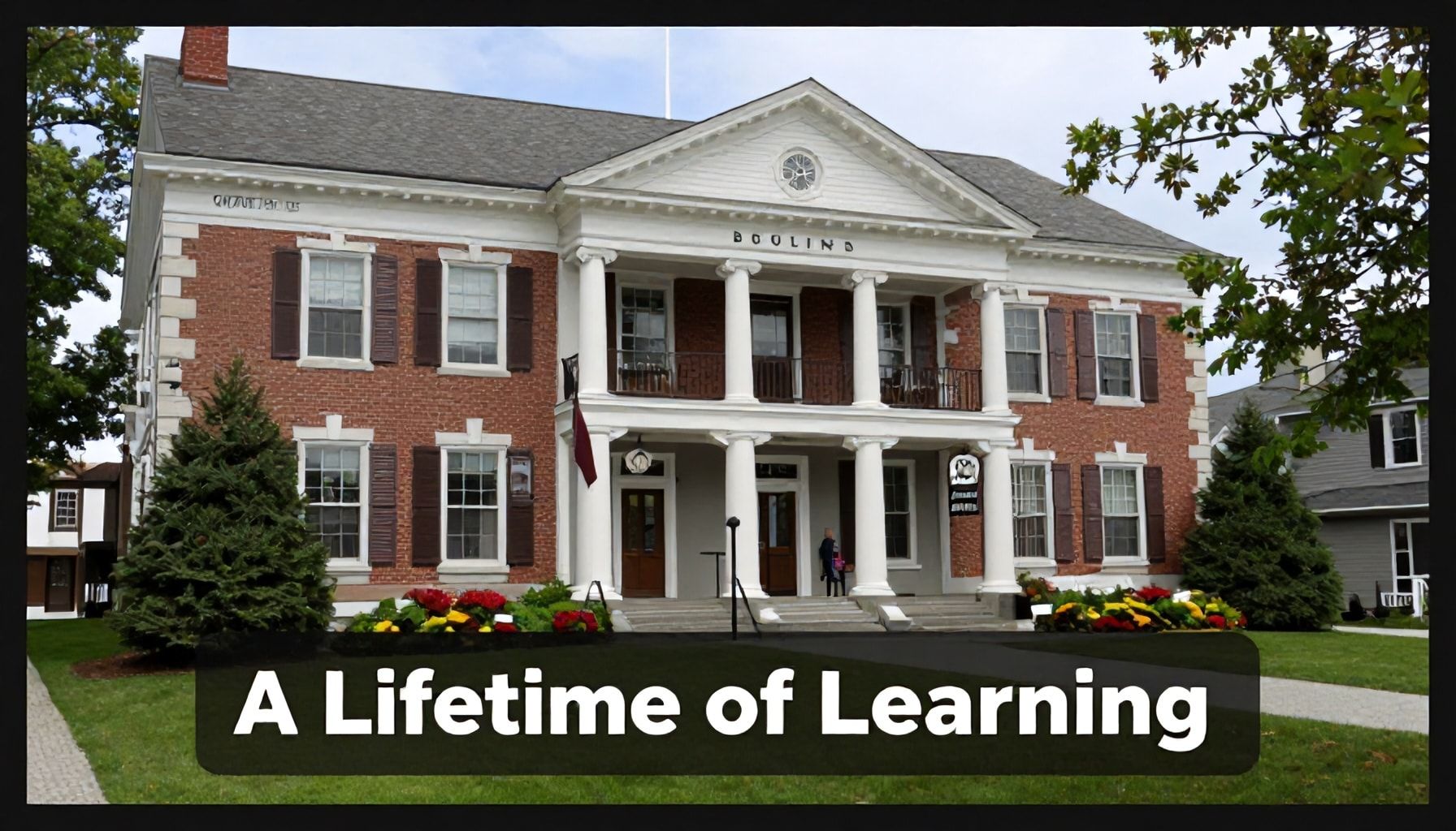A Lifetime of Learning in Burlington