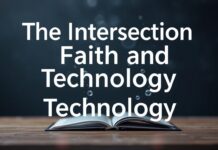 The Intersection of Faith and Technology: A New Era of Spiritual Guidance The Intersection of Faith and Technology: A New Era of Spiritual Guidance
