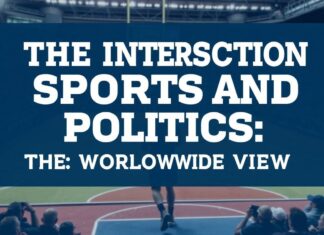 The Intersection of Sports and Politics: A Global Perspective The Intersection of Sports and Politics: A Worldwide View